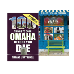 100 Things Omaha 2nd Edition and Unique Eats Omaha
